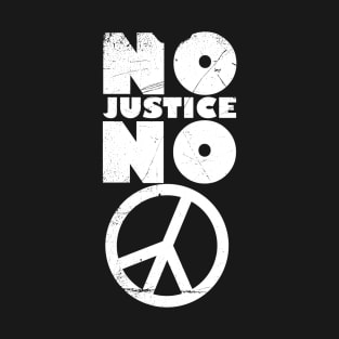 No justice no peace (invert) T-Shirt