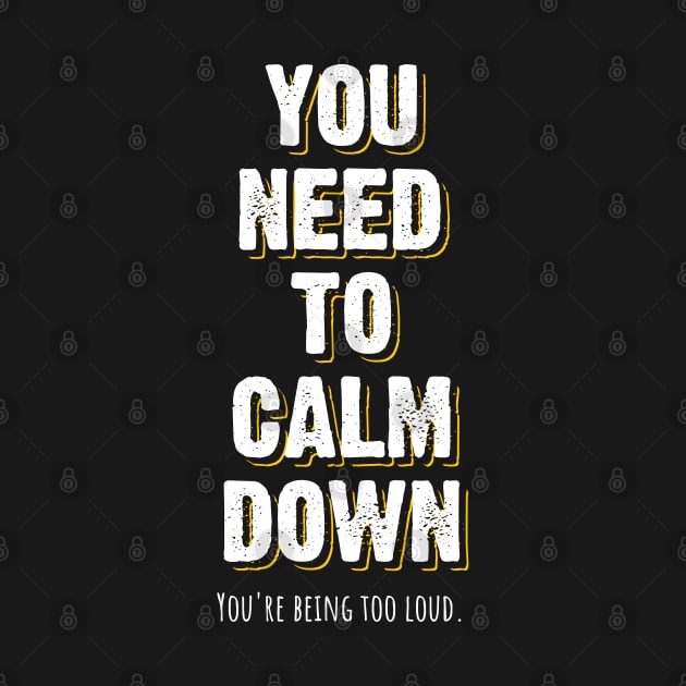 You Need to Calm Down v4 by Emma