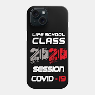 Life school Class of 2020 Phone Case