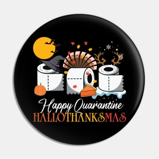 Quarantine HalloThanksMas Funny Halloween Thanksgiving Christmas Design Gift Pin