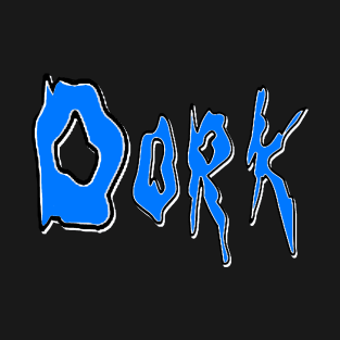 Dork T-Shirt