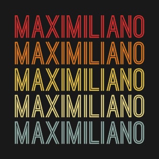 Maximiliano Name Vintage Retro Pattern T-Shirt