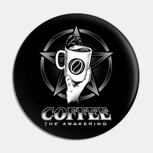 Coffee - The Awakening Pin