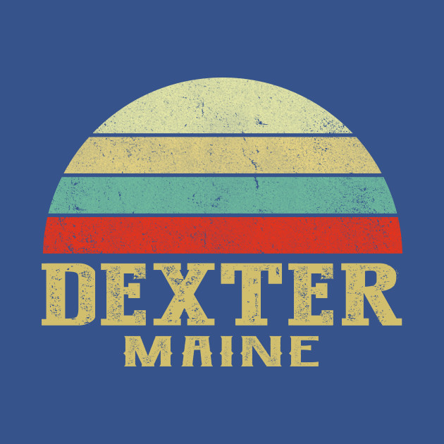 DEXTER MAINE Vintage Retro Sunset - Dexter Maine - T-Shirt