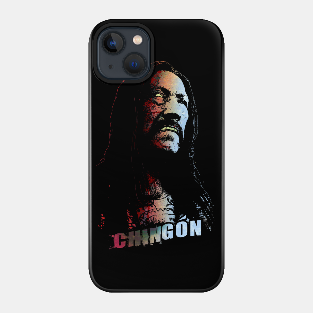 Chingon - Trejo - Phone Case