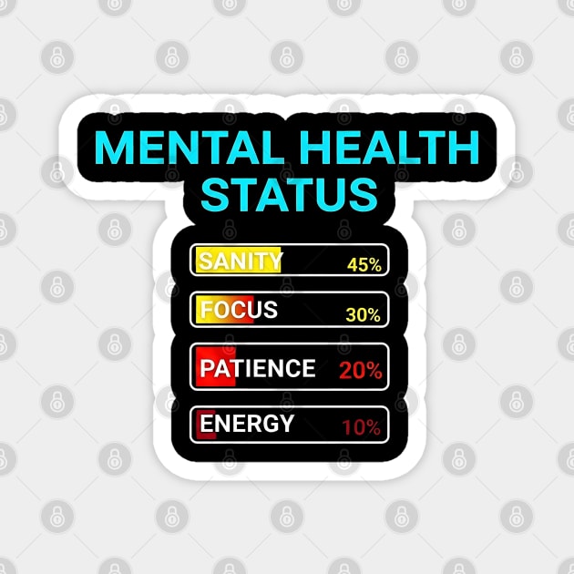 Mental Health Status Levels – Funny Relatable Meter Bars Magnet by UrbanLifeApparel