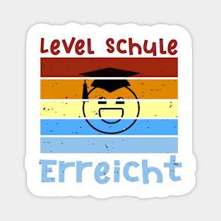 Level Schule erreicht Smiley Schulbeginn T shirt Magnet