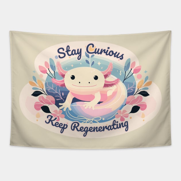 Cute Axolotl Cottagecore Tee: Stay Curious & Keep Regenerating Tapestry by Conversion Threads