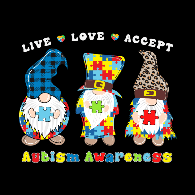 Gnomies Live Love Accept Autism Awareness by Hensen V parkes