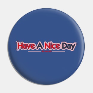 Have A Nice Day Quotes Pin