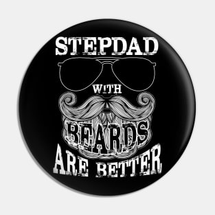 Stepdad With Beards Are Better Awesome Pin