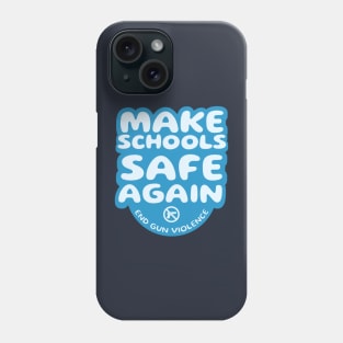 Make Schools Safe Again Phone Case