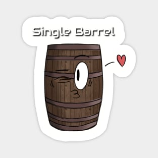 Single Barrel Love Magnet