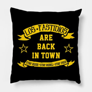 Los Fastidios Are Back In Town Pillow