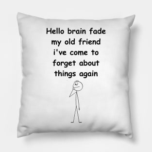 Brain Fade Pillow