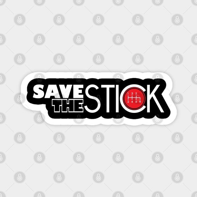 SAVE THE STICK Magnet by HSDESIGNS