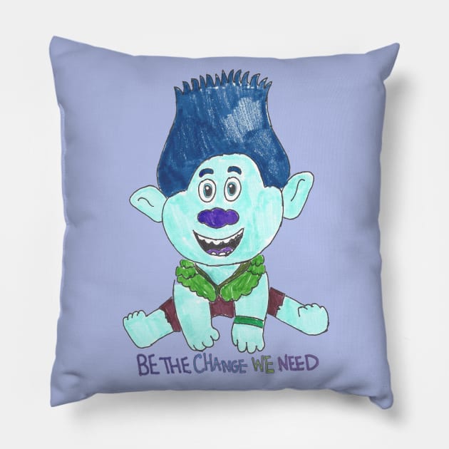 Be the Change We Need Pillow by Natsqueaks