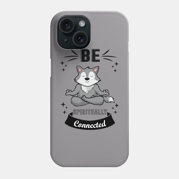 Be spiritually Connected Phone Case by doctor ax