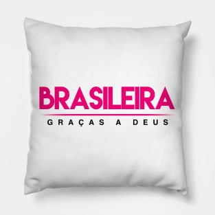 Camisa Brasileira Gracas A Deus Thank God I'm Brazilian Pillow