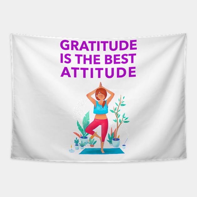 Gratitude Is The Best Attitude Tapestry by Jitesh Kundra