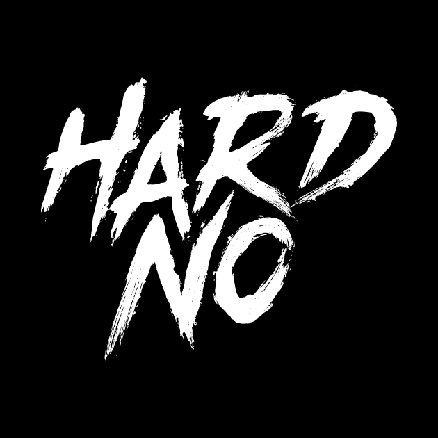 Hard No Letterkenny by idjie