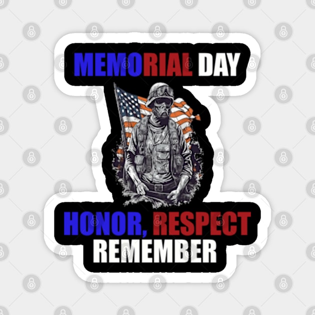 Memorial Day - Honor, Respect, Remember Magnet by WyldbyDesign