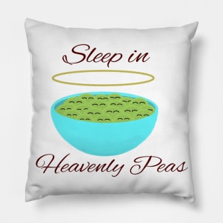 Sleep In Heavenly Peas Pillow