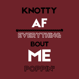 Knotty AF T-Shirt