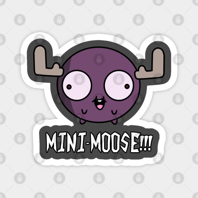 MINI-MOOSE Magnet by garciajey