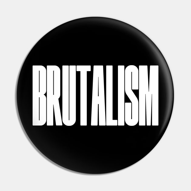 BRUTALISM Pin by lkn