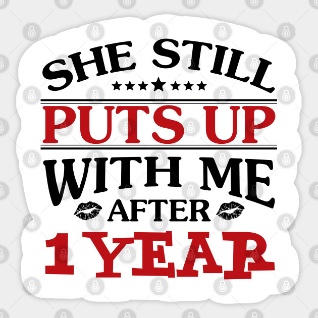 1st Anniversary Gifts For Men Funny 1st Anniversary Gift For Him 1 Year Wedding Anniversary 1st Wedding Anniversary Gifts Sticker Teepublic Au
