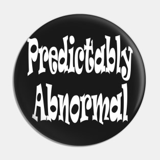 Predictably Abnormall Oxymoron Fun Pin