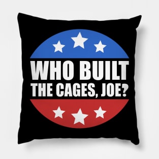 Who Built The Cages Joe Pillow