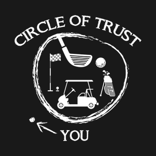 Golf Circle Of Trust T-Shirt