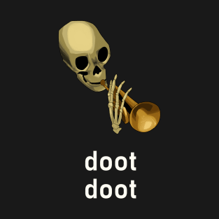 Doot Doot T-Shirt