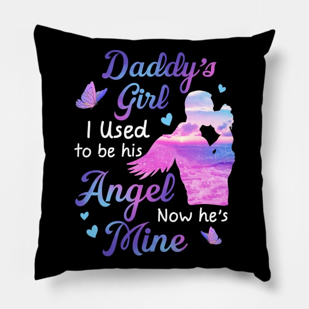 Daddy's Girl I Used To Be His Angel Now He's Mine gift for Daughter Pillow by inksplashcreations