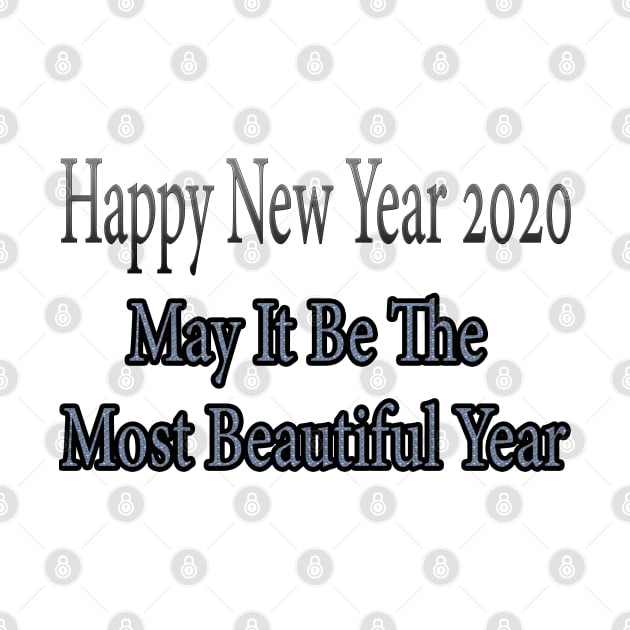 Happy New Year 2020, may it be the most beautiful year by Yeni