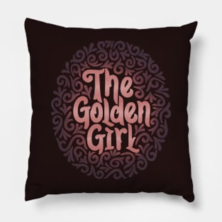 thegoldengirl2 Pillow