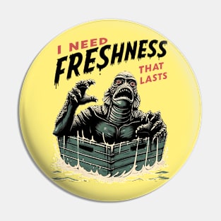 I Need Freshness That Lasts (2) Pin