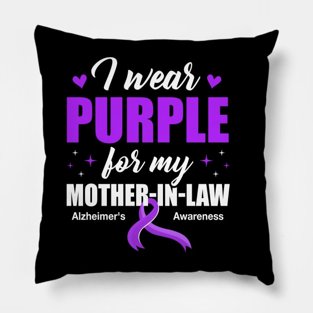 Support I Wear Purple For My Mother-In-Law Alzheimer's Awareness Pillow by James Green