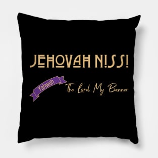 Jehovah Nissi _ The Lord My Banner Pillow