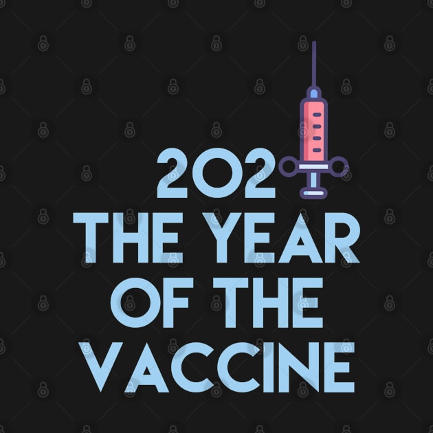 2021 Year Of The Vaccine, Science T-shirt, Vaccination by Style Conscious
