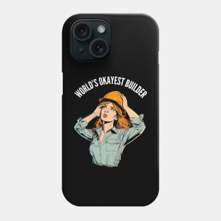 World's Okayest Builder v3 (round) Phone Case