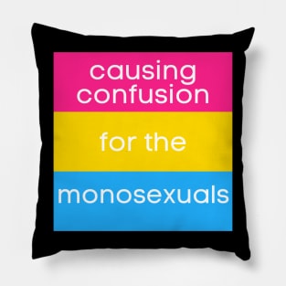 Causing Confusion for the Monosexuals PAN version Pillow