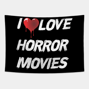 I Love Horror Movies Tapestry