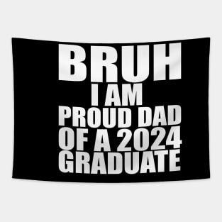 bruh i am proud dad of a 2024 graduate Tapestry