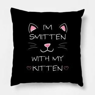 Kitten Owner Cat Lover Smitten with Kitten for Teens Girls Women Pillow