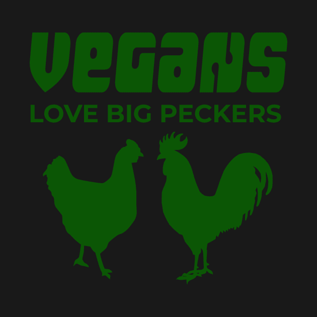 Vegans Love Big Peckers by TimeTravellers