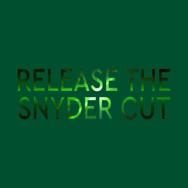 RELEASE THE SNYDER CUT - GREEN LANTERNS LIGHT TEXT by TSOL Games