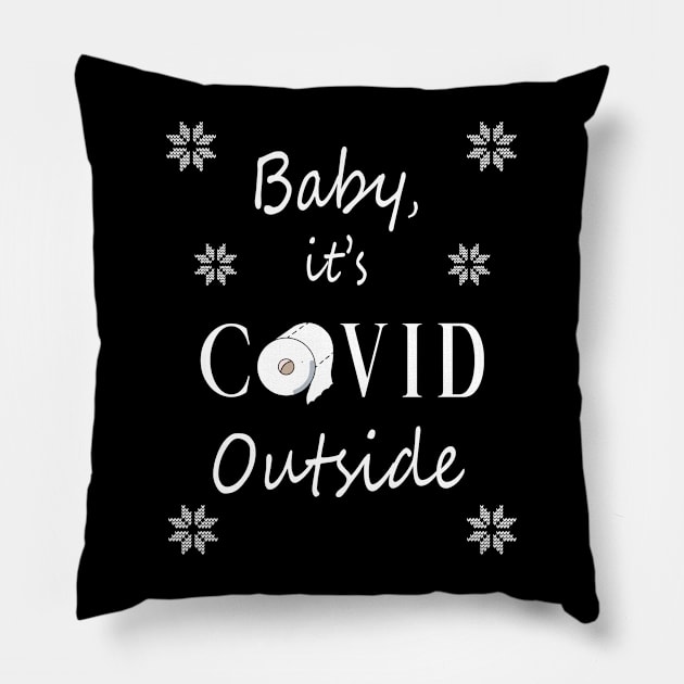 Baby, it's COVID Outside Pillow by Kiwi